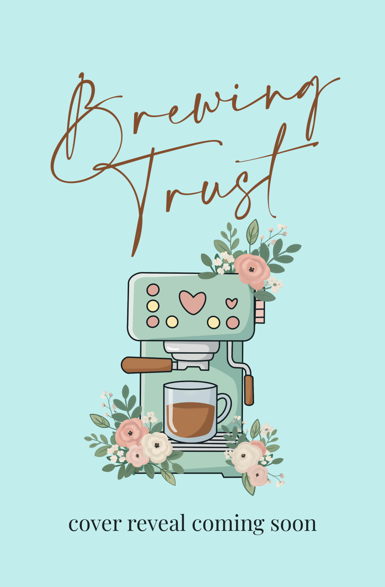 PRE-ORDER: Brewing Trust: A Sweet Second Chance Romance